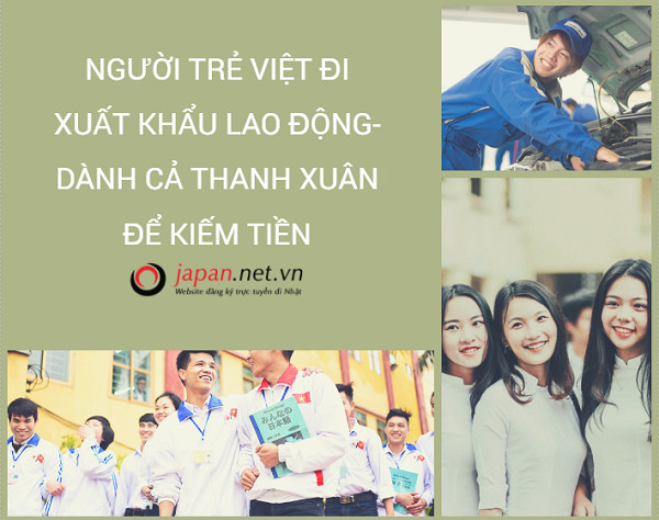 Người trẻ Việt đi xuất khẩu lao động- Dành cả thanh xuân để kiếm tiền