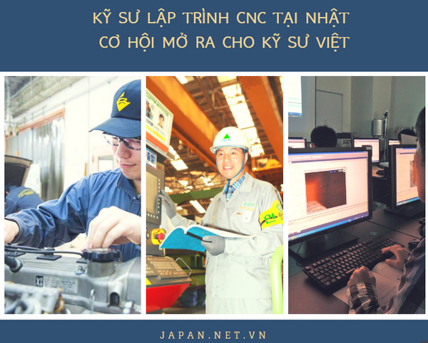 Kỹ sư lập trình CNC tại Nhật - cơ hội mở ra cho kỹ sư Việt