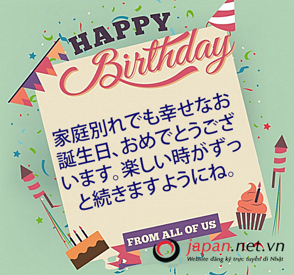 Sinh nhật là ngày đặc biệt của mỗi người và chắc chắn rằng bạn muốn gửi tới những người thân yêu bằng những lời chúc đầy ý nghĩa. Nếu bạn đang tìm kiếm cách chúc sinh nhật bằng tiếng Nhật, hãy xem hình ảnh này và khám phá những câu chúc đặc sắc để tặng người thân của mình.