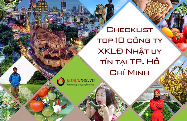 Checklist top 10 công ty XKLĐ Nhật uy tín tại TP. Hồ Chí Minh