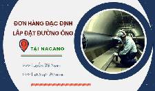 Cần Tuyển 36 Nam đơn hàng đặc định lắp đặt đường ống tại Nagano Nhật Bản